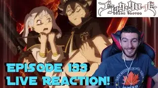 It Has Been FOREVER! Black Clover: Episode 133 - Live Reaction!