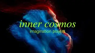 ✰ Cosmos Inside ✰ Music For Work, Creativity, Concentration | Cinematic Background Ambient Playlist