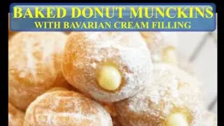 BAKED BAVARIAN DONUT MUNCHKINS | ALA DUNKIN DONUT WITH CUSTARD FILLING