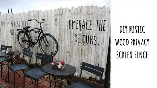 DIY Rustic Wood Privacy Screen Fence