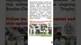 Nitish Kumar Reddy's MCG Century: A Historic Achievement #bordergavaskartrophy #mcg #historycreated