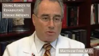 Rehabilitating Stroke Patients With Stimulation and Robots - Dr. Matthew Fink