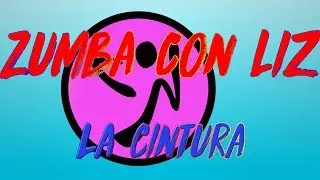 Zumba Megamix 59 La Cintura Choreo By Liz Meza