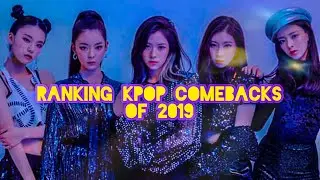 ranking kpop comebacks of 2019