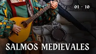 Salmos Medievales 1-10 &ndash; C&aacute;nticos sagrados de oraci&oacute;n y paz interior | M&uacute;sica cat&oacute;lica medieval