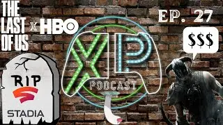 The XP Podcast Ep. 27 | RIP Stadia, Skull & Bones is still coming + Wiglett