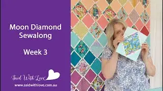 Foundation Paper Piecing for Week 3 Moon Diamond SAL with Said With Love