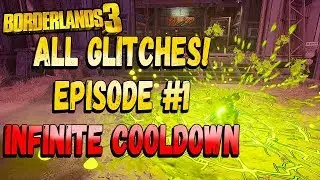 Borderlands 3 MOST OP GLITCH! INFINITE Abilities! NO Ability Cooldowns! All Glitches Episode #1!