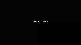 804 Hz 15min sine sound wave