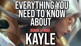 Everything YOU need to know about KAYLE! | Kayle Guide Season 11 (Laning Phase etc) | kayle 1v9
