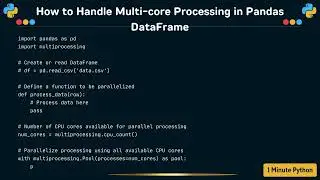How to Handle Multi core Processing in Pandas DataFrame