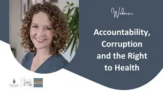 Webinar | Accountability, Corruption and the Right to Health
