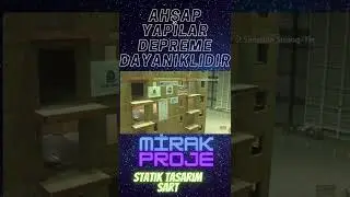 AHŞAP YAPILARIN DEPREM ANINDA DAVRANIŞI STATİK TASARIMI ZORUNLUDUR