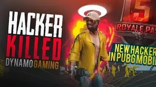 HACKER KILL DYNAMO GAMING || PUBG MOBILE SEASON 5 NEW HACKER ||
