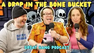 A Drop in the Bone Bucket (w/ John F. O'Donnell) | Great Hang Podcast