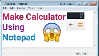 How to make 'Calculator' in Notepad 😱