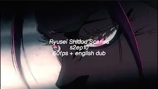 ryusei shidou scenes (s2ep10) - 60fps , english dub