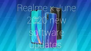 Realme x June new software updates version