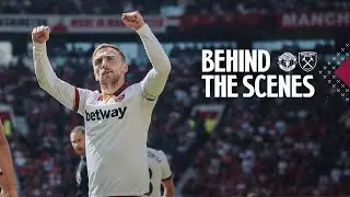 Historic Victory At Old Trafford ⚒️ | Manchester United 0-2 West Ham United | Behind The Scenes 🎥