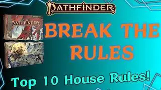 Top 10 House Rules for Pathfinder 2e!