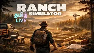 SHORTS LIVE🔴Ranch Simulator Vanga guys New World explore Tamil GAMEPLAY Episode 02