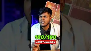 Score 180/180 in NEET Chemistry 🔥Follow this tips #shorts #neet
