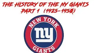 New York Giants- THE HISTORY OF THE NEW YORK GIANTS PART 1 (1925-1950)