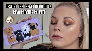 TESTING THE I HEART REVOLUTION REVO-POOCHES PALETTE 🐶