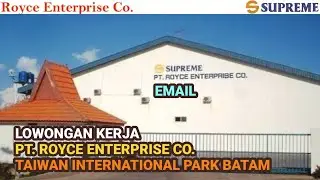 PT Royce Enterprise Co Kabil Info Lowongan Kerja Batam Hari Ini