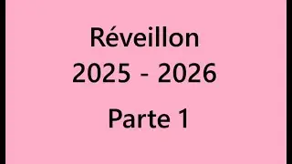 Réveillon 2025 - 2026 PARTE 1