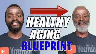 How to live long, Blueprint to Healthy Aging