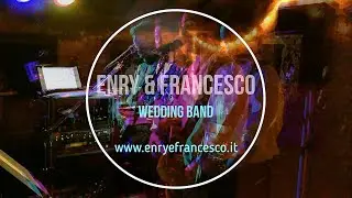 Enry & Francesco &ndash; Italy&rsquo;s Best Wedding Band - (Promo Video)