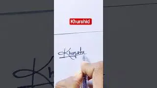 Khurshid name signature style