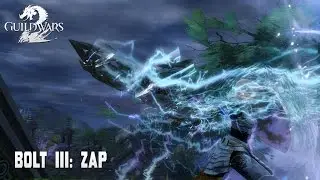 Guild Wars 2 - Bolt III: Zap