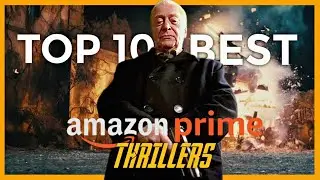 The 10 Best Thrillers on Prime Video Right Now | amazon prime thriller movies | top thriller movies
