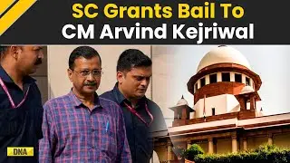 Arvind Kejriwal Bail: SC Grants Bail To CM Kejriwal In Delhi Liquor Policy Case | Breaking News