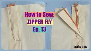 How to Sew: Zipper Fly | Sewing 101 Ep. 13 | Crafty Amy