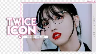 TWICE (트와이스)  &ndash; ICON |  Hidden Vocals Harmonies & Adlibs