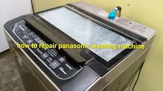 How to Repair Panasonic Washing Machine at Home | Step-by-Step Guide | Washing Machine Repair Tips