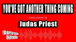 Judas Priest - You've Got Another Thing Coming (Karaoke Version)