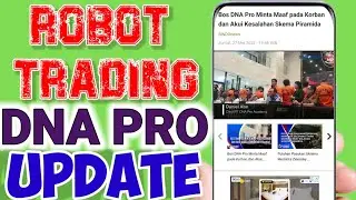 INFO ROBOT TRADING (2022) HARI INI | KABAR ROBOT TRADING DNA PRO, ATG5.0, NET89 TERBARU!!
