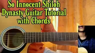 So Innocent - Shiloh Dynasty // Урок игры на гитаре с аккордами