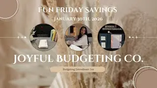🎉FRIYAY Final Friday January💰Budget Buddies + 52 Week Challenge✨STEADY Month Complete
