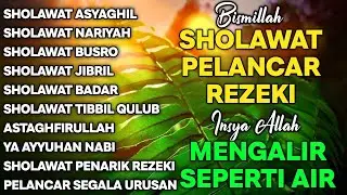 KUMPULAN SHOLAWAT NABI PENGUNDANG REZEKI TERBARU 2026 | Sholawat Jibril, Sholawat Busyro, Nariyah