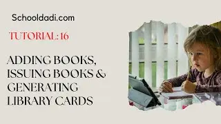 How to  Add Books, Issue Books & Generate Library cards
