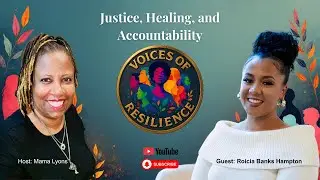 Voices of Resilience   Featuring Roicia Banks Hampton