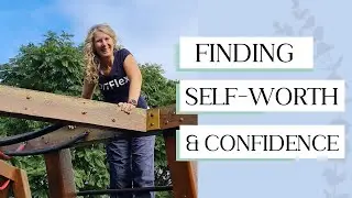 Finding Self Worth and Confidence Over 50