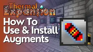 How To Add Augments In Thermal Expansion
