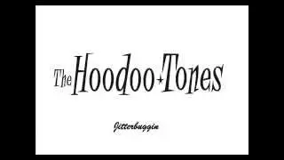 The Hoodoo Tones- 