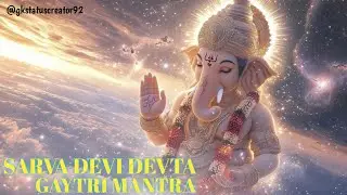 Most Powerful Gayatri Mantras of All Gods | Ultimate Peace, Protection &Energy Shield 